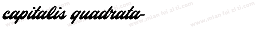 capitalis quadrata字体转换